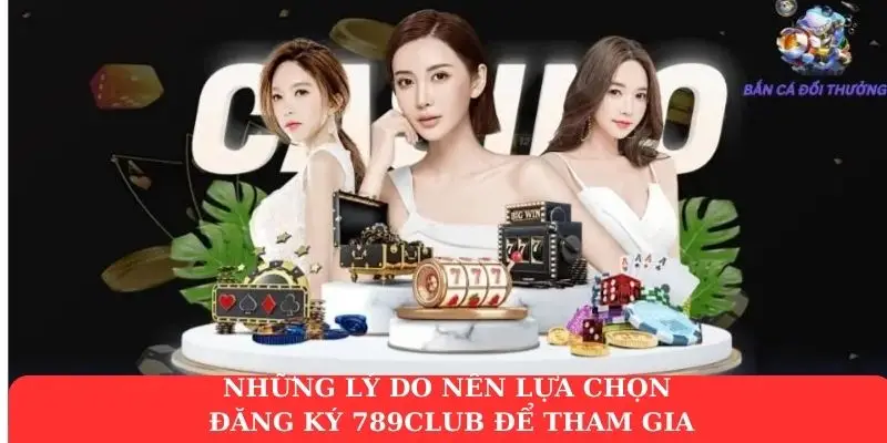 Đăng ký 789club - Hướng dẫn cơ bản để tham gia cho newbie